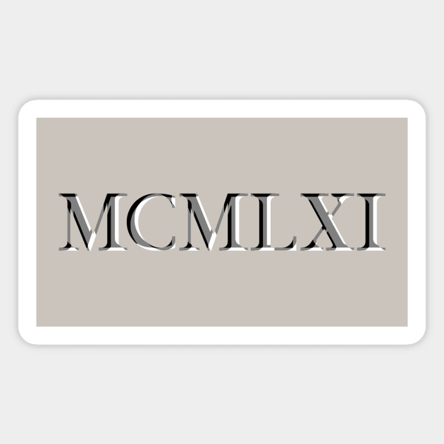 Roman Numeral 1961 Magnet by GloopTrekker